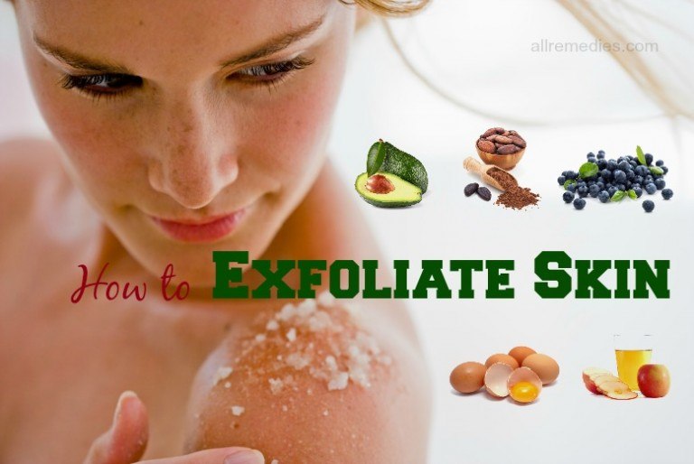 25 Ways On How To Exfoliate Skin Naturally At Home