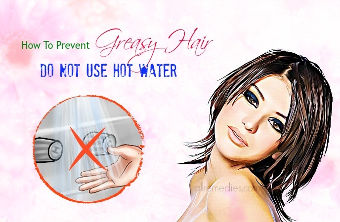 how to prevent greasy hair