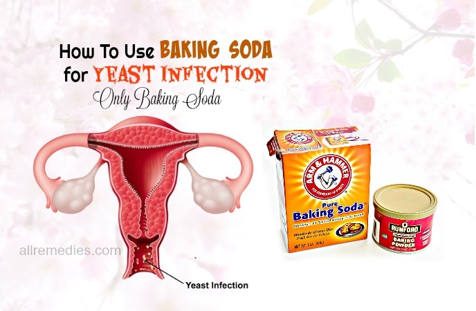 11 Ways How To Use Baking Soda For Yeast Infectiontreatment