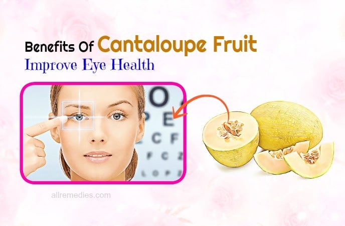 health benefits of cantaloupe-improve eye health