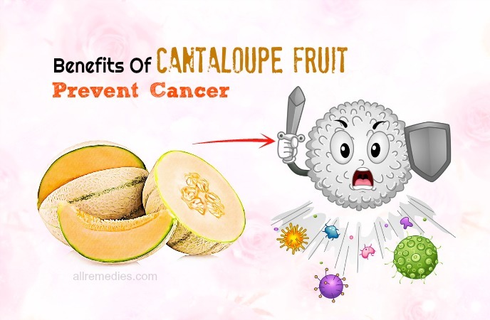 benefits of cantaloupe-prevent cancer