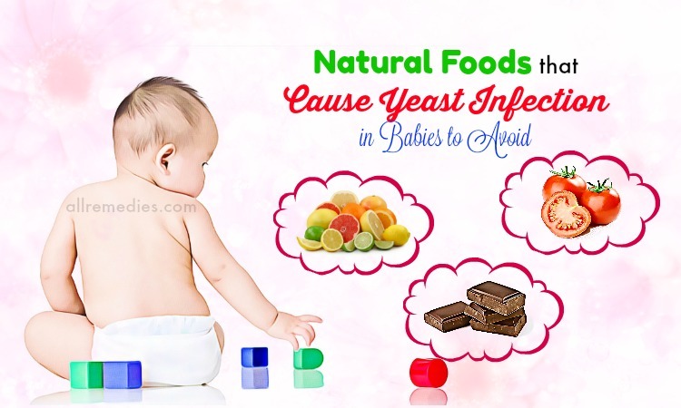 top-8-natural-foods-that-cause-yeast-infection-in-babies-to-avoid